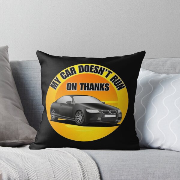 Item preview, My Car Doesn't Run on Thanks  designed and sold by TGAL2.