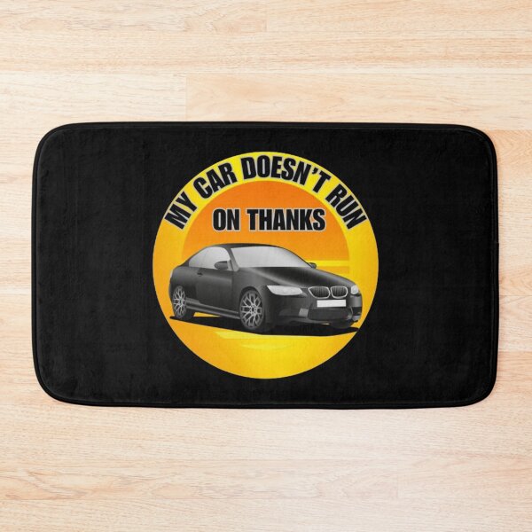 Item preview, My Car Doesn't Run on Thanks  designed and sold by TGAL2.