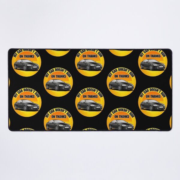 Item preview, My Car Doesn't Run on Thanks designed and sold by TGAL2.