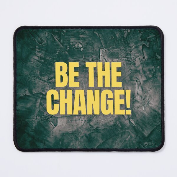 Item preview, "Be the change!" designed and sold by DesignWondersSt.