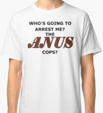 anus Classic T-Shirt