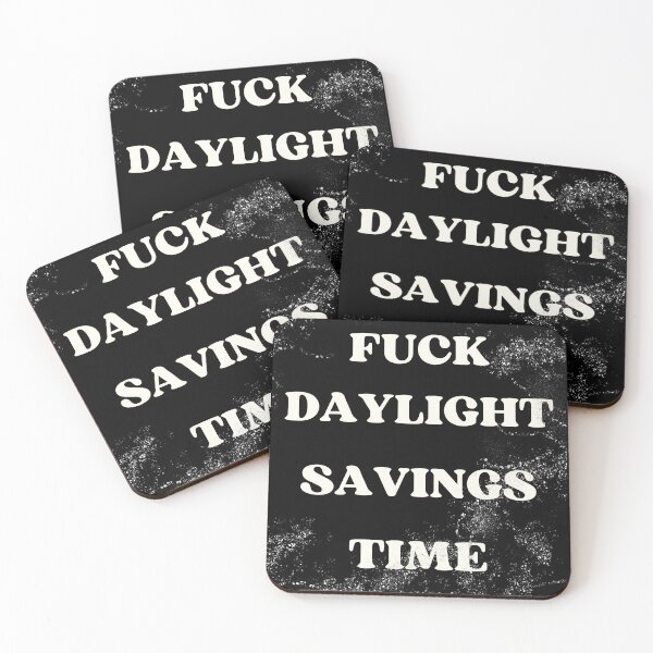 Item preview, F** daylight savings time designed and sold by NexCreation.