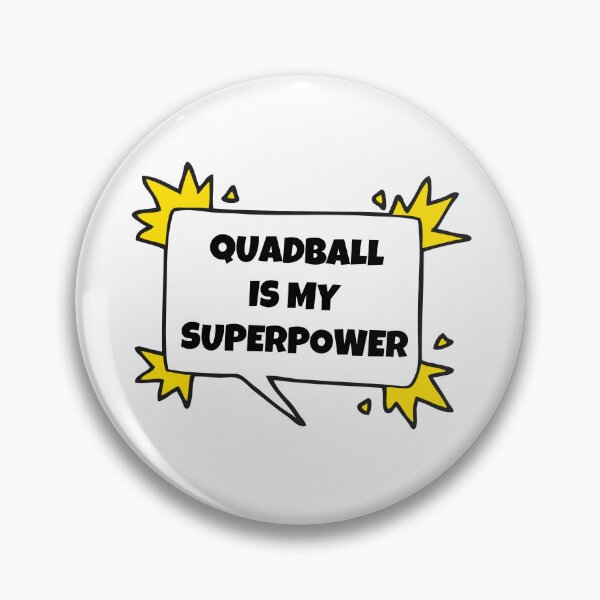 Item preview, Quadball is my superpower designed and sold by TheGreenGoat.