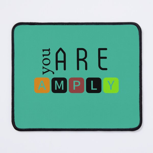 Item preview, You are amply designed and sold by DunuStore.