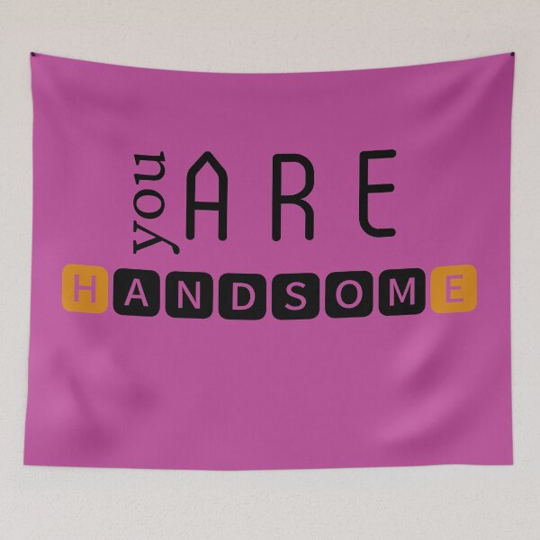 Item preview, You are handsome designed and sold by DunuStore.