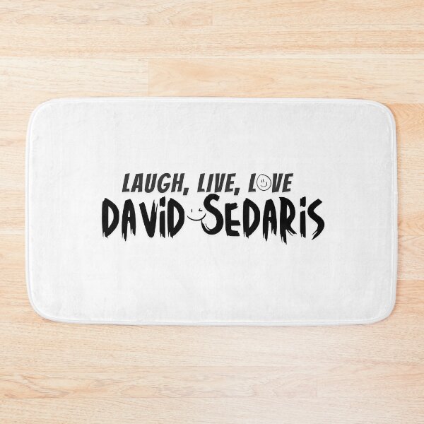 Item preview, David Sedaris Essential T-Shirt , Lough, Live, Love designed and sold by tech-rex.