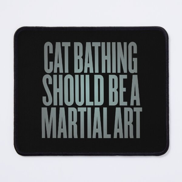 Item preview, Cat bathing should be a martial art. v.4 designed and sold by x1brett.