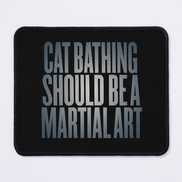 Item preview, Cat bathing should be a martial art. v.5 designed and sold by x1brett.