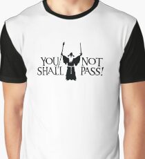 Gandalf - You Shall Not Pass! Graphic T-Shirt