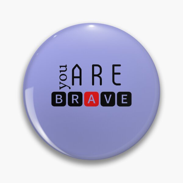 Item preview, You are brave designed and sold by DunuStore.