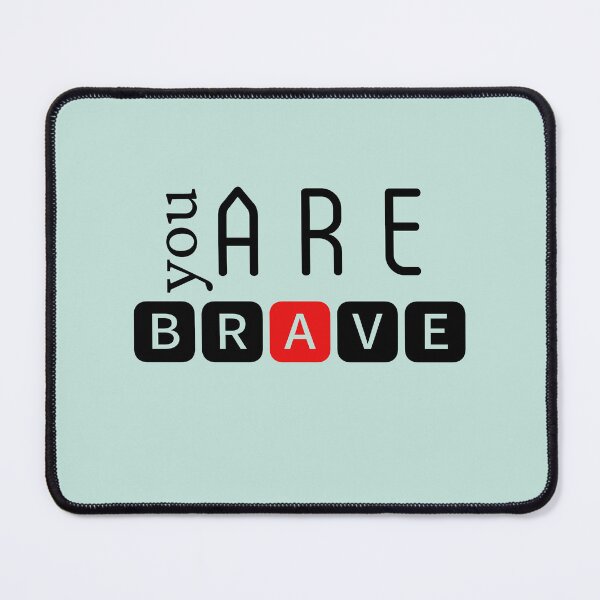 Item preview, You are brave designed and sold by DunuStore.
