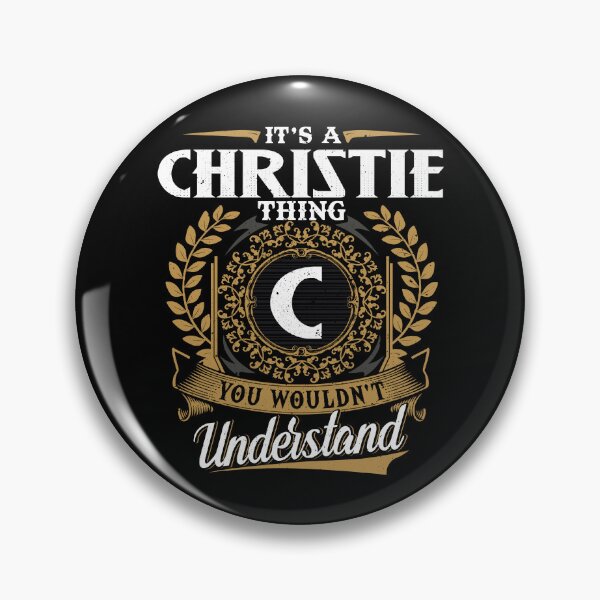 Item preview, It Is A Christie Thing You Wouldnt Understand  designed and sold by Huck-me.