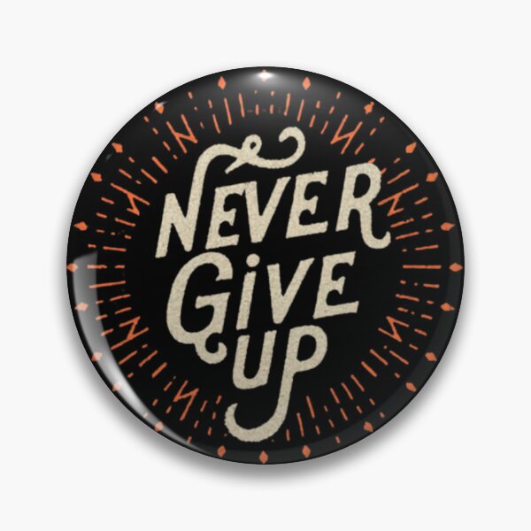 Item preview, Never Give Up Inscription  designed and sold by M R Design.
