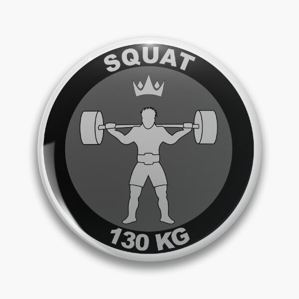 Item preview, Squat Badge 130KG designed and sold by ObsessionStore.