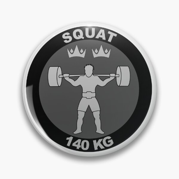 Item preview, Squat Badge 140KG designed and sold by ObsessionStore.