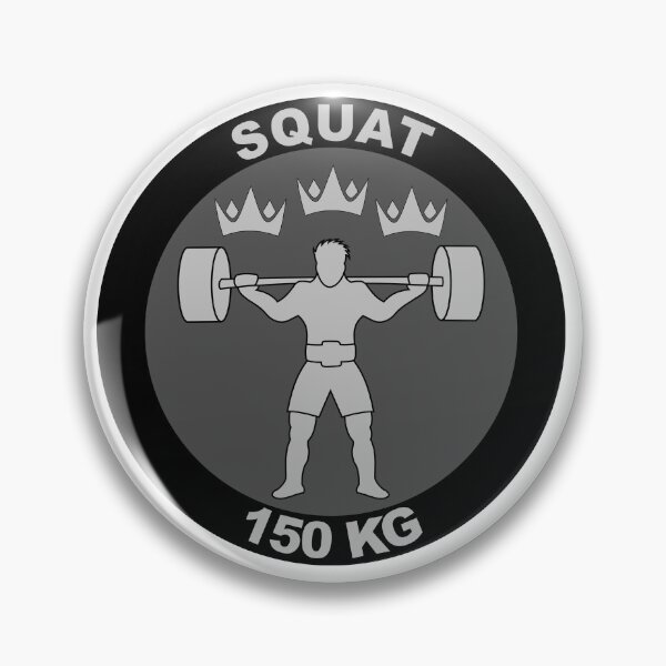 Item preview, Squat Badge 150KG designed and sold by ObsessionStore.