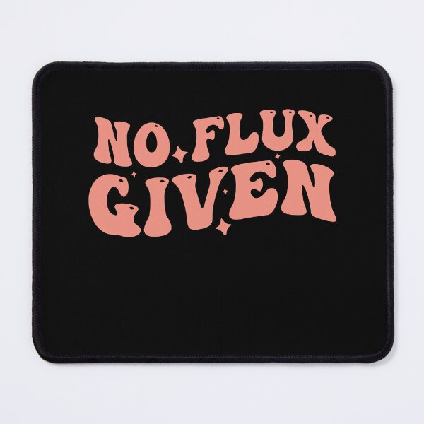 Item preview, No Flux Given Welder Pun Professional Welding Joke designed and sold by Empiredesigner3.