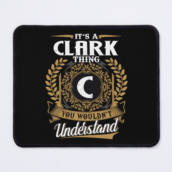 Item preview, It Is A Clark Thing You Wouldnt Understand  designed and sold by Huck-me.