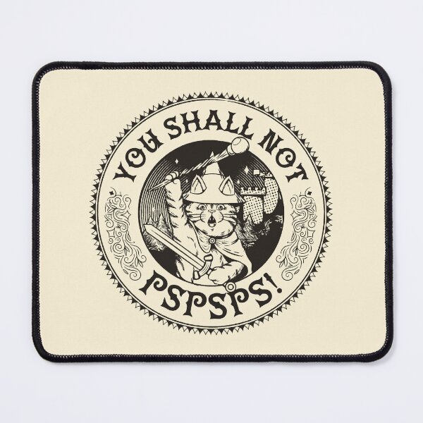 Item preview, You Shall Not Pspsps Funny Cat by Tobe Fonseca designed and sold by Tobe Fonseca®.