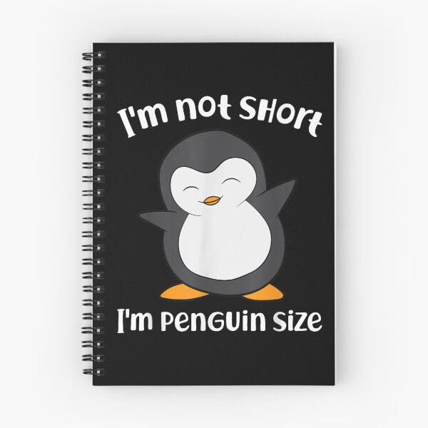Item preview, I'm Not Short, I'm Penguin Sized designed and sold by BanBay.