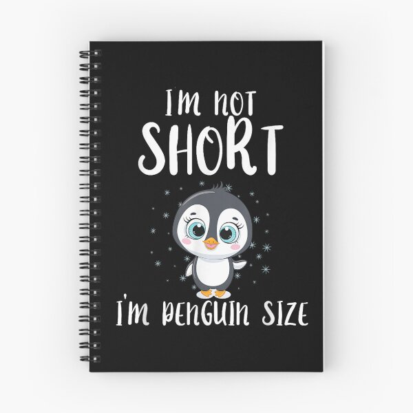 Item preview, I'm Not Short, I'm Penguin Sized designed and sold by BanBay.