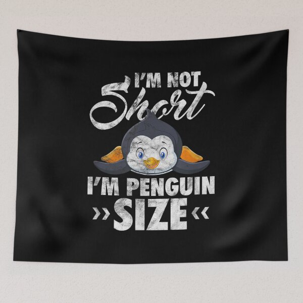 Item preview, I'm Not Short, I'm Penguin Sized designed and sold by BanBay.