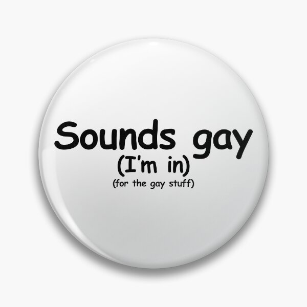 Item preview, SOUNDS GAY designed and sold by ArcadeMerchant.
