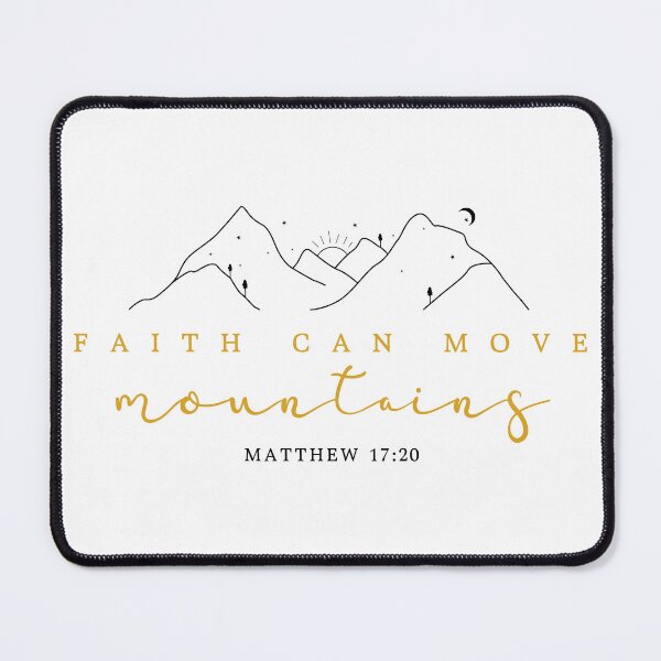 Item preview, Faith Can Move Mountains designed and sold by Margival.