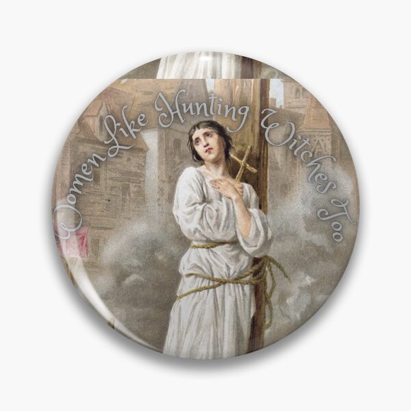 Item preview, Women like Hunting Witches Too designed and sold by SaraFryer.