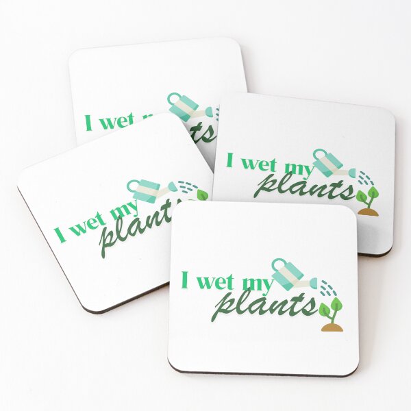 Item preview, I wet my Plants designed and sold by TheatreTreasure.