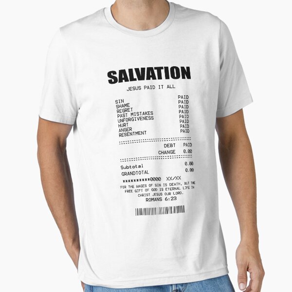 Salvation Jesus Paid it All Essential T-Shirt