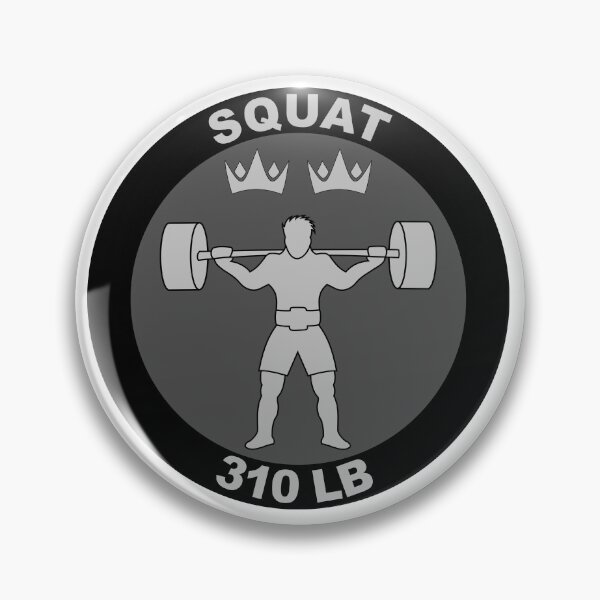 Item preview, Squat Badge 310LB designed and sold by ObsessionStore.