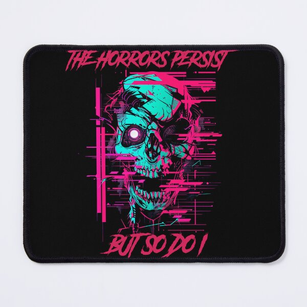 Item preview, The horrors persist but so do I designed and sold by GlitchGrotesque.