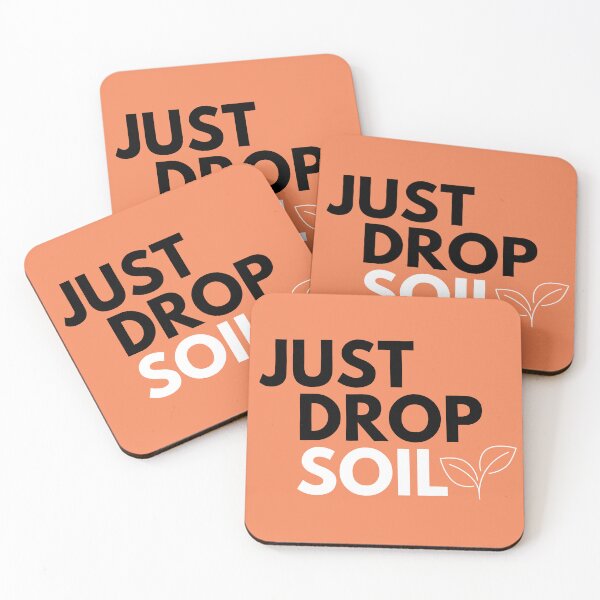 Item preview, just drop soil just stop oil pun funny gardening plant  designed and sold by offensivescotT.