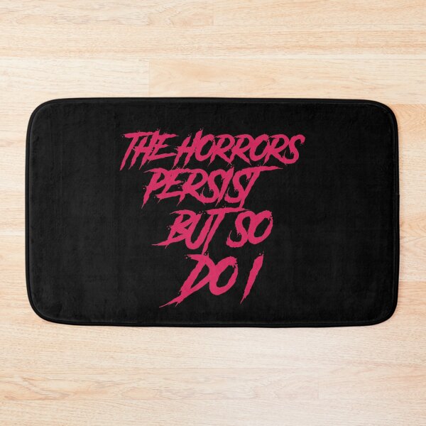 Item preview, The horrors persist but so do I  designed and sold by GlitchGrotesque.