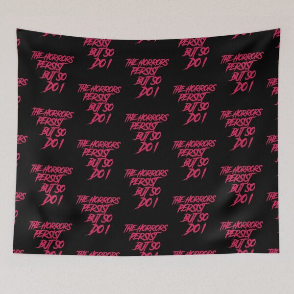 Item preview, The horrors persist but so do I  designed and sold by GlitchGrotesque.