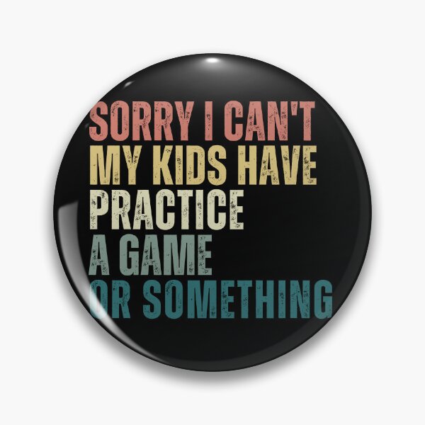Item preview, "Sorry, I Can't, My Kids Have Practice" Tee - Parenting Schedule Humor designed and sold by AI-volution.