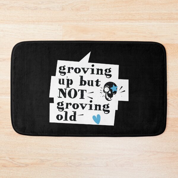 Item preview, Groving up but not groving old designed and sold by Tshirtalk.