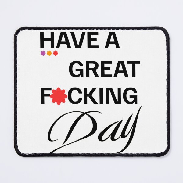 Item preview, Have a Great Day designed and sold by chloesheftel.