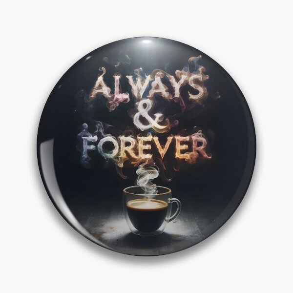 Item preview, Coffee Always and Forever ,coffee,addicted,coffe lover designed and sold by FINALSHOP1.
