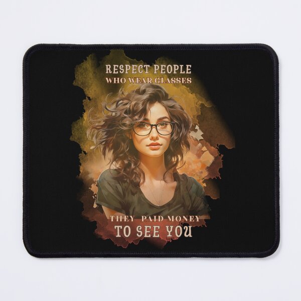 Item preview,  Respect people who wear glasses designed and sold by MilkyForest.
