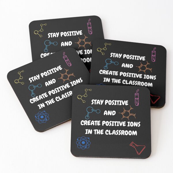 Item preview, Stay Positive and Create Positive Ions In Classroom designed and sold by waveAFY.