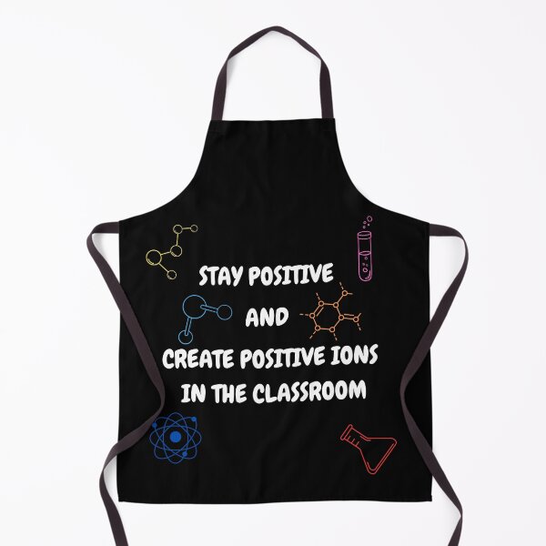 Item preview, Stay Positive and Create Positive Ions In Classroom designed and sold by waveAFY.