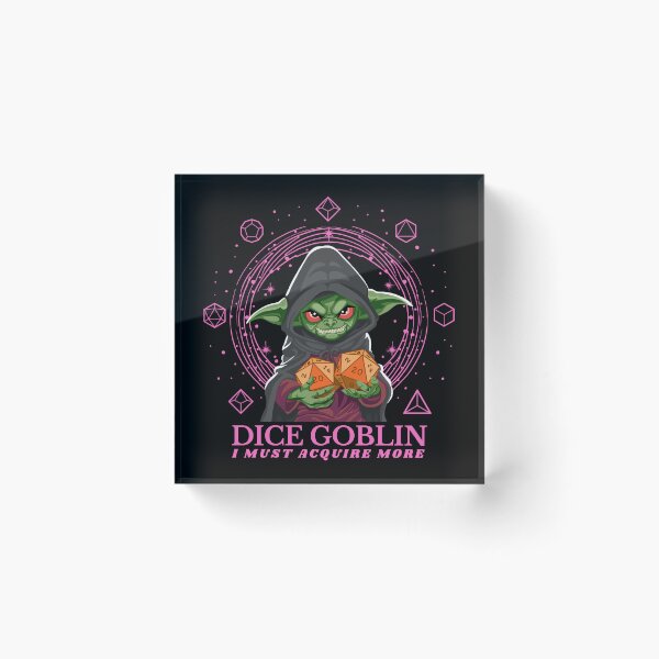 Item preview, Dice Goblin Must Acquire More - Pink designed and sold by Geobat.