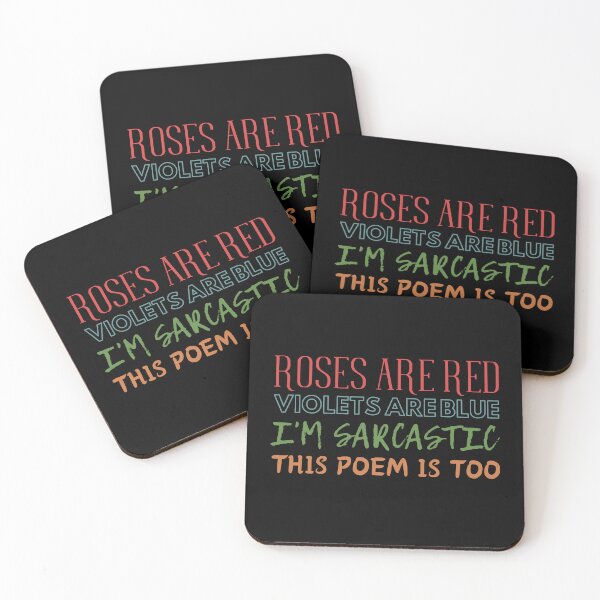 Item preview, Roses are red, violets are blue, i'm sarcastic, this poem is too. designed and sold by UnCoverDesign.