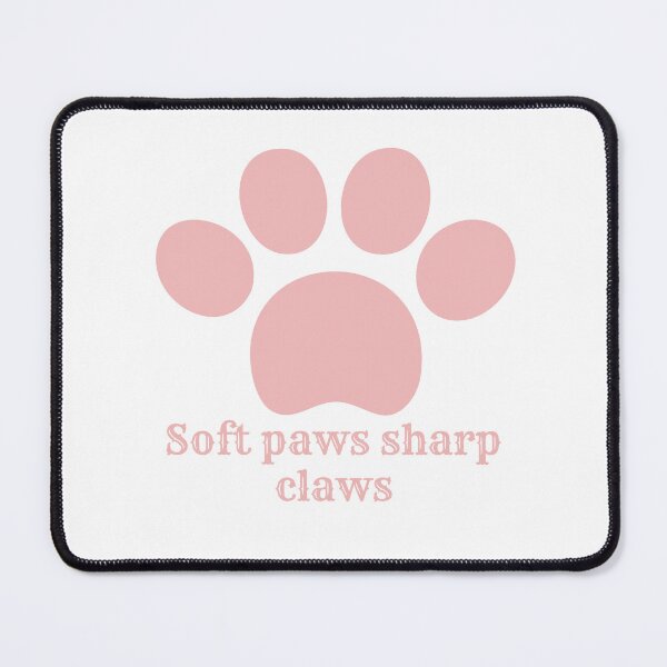 Item preview, Soft paws sharp claws designed and sold by Rana1993.