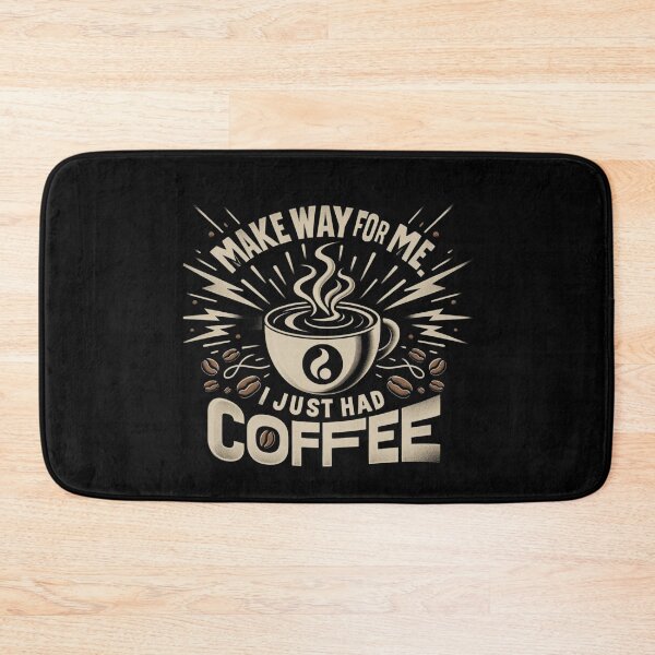 Item preview, COFFEE POWER SURGE: MAKE WAY FOR ME! FUNNY GIFTS  designed and sold by DiySystem.