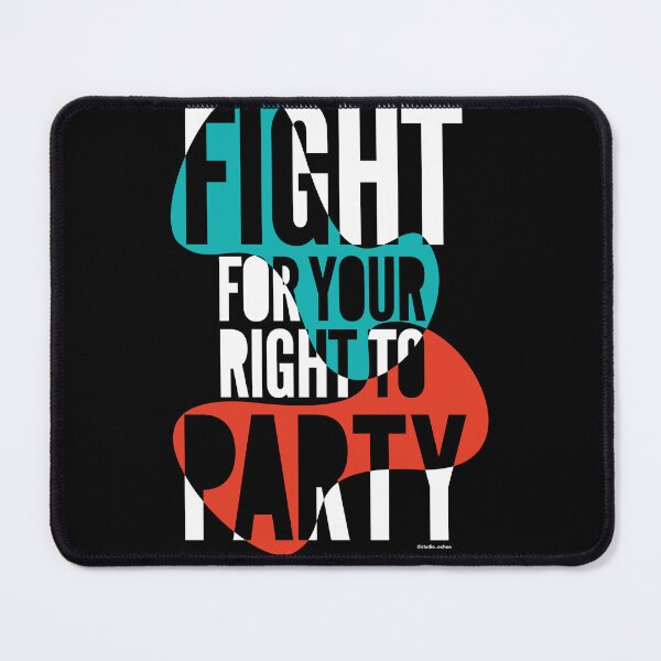 Item preview, Fight for your right to party - colour designed and sold by studioochee03.