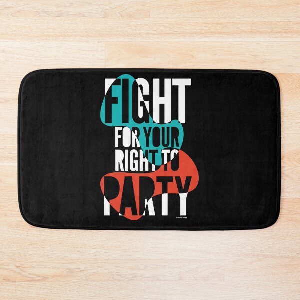 Item preview, Fight for your right to party - colour designed and sold by studioochee03.