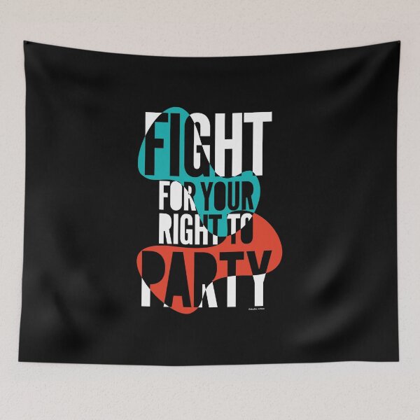 Item preview, Fight for your right to party - colour designed and sold by studioochee03.